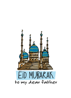 Father - Eid Mubarak