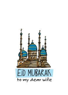 Wife - Eid Mubarak