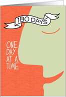 180 Day Anniversary - 12 Step Recovery card