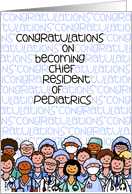 Congratulations - Chief Resident of Pediatrics card