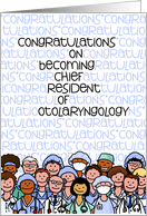 Congratulations - Chief Resident of Otolaryngology card