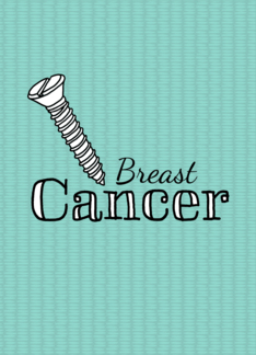Screw Breast Cancer ...