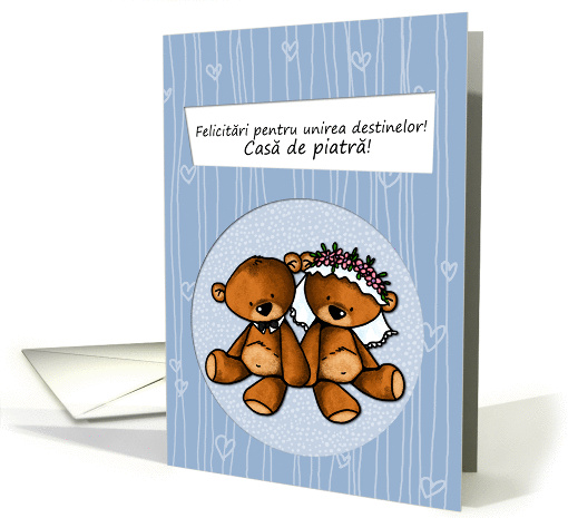 Romanian Wedding Congratulations - Teddy Bear bride and groom card