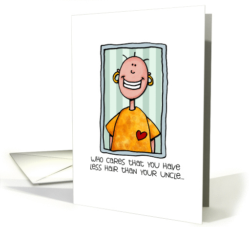 Less Hair than Your Uncle - Humorous Cancer card (972631)