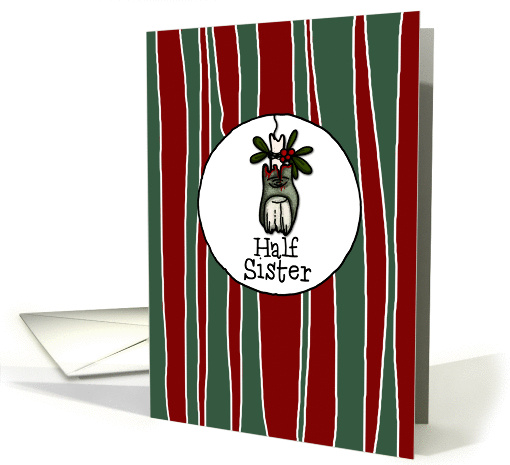 for Half Sister - Mistle-toe - Zombie Christmas card (985479)