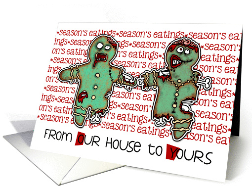 from our house to yours - Zombie Christmas - Season's Eatings card