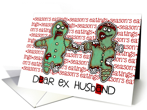 for ex husband - Zombie Christmas - Season's Eatings card (987831)