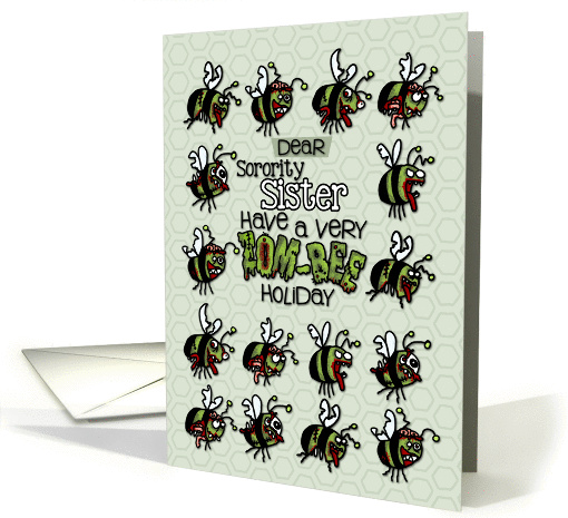 for Sorority Sister - Zombie Christmas - Zom-bees card (989457)