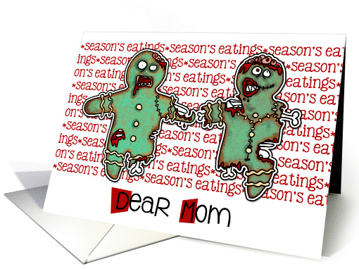 for Mom - Zombie Christmas - Season's Eatings card (992465)
