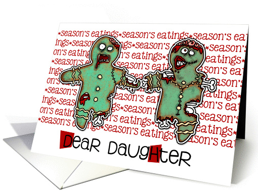 for Daughter - Zombie Christmas - Season's Eatings card (992485)