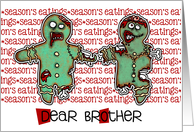 for Brother - Zombie Christmas - Season’s Eatings card