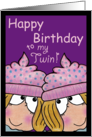 Happy Birthday to my Twin-Twin Sisters card