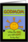 Happy Birthday to Godmom Godmother Add Light to My Day card