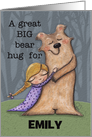 Customizable Name Happy Birthday Emily- Bear Hug Girl and Bear card