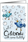 Happy Birthday-Birds Popping Bubbles-Celebrate With Some Bubbly card