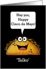 Happy Cinco de Mayo-Funny Talking Taco ’Talko’ with Word Bubble card