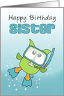 Happy Birthday to Sister-Underwater Snorkeling Owl card