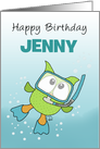 Customizable Name Specific Birthday for Jenny- Snorkeling Owl card