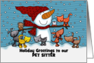 Snowman Small Animals Customizable Christmas To Pet Sitter card
