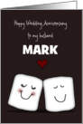 Marshmallows in Love Customized Wedding Anniversary for Husband Mark card