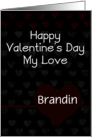 Customizable Valentine’s Day for Brandin Add Any Name Chalk Hearts card
