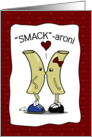 Humorous Valentine’s Day Smack aroni Kissing Macaroni Pasta card