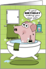 Feeling Old Birthday-Hogwash-Hog in Bathtub card