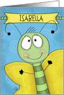 Customizable Happy Birthday for Isabella- Name specific-Cute Butterfly card