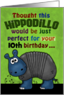 Customizable Happy 10th Birthday Hippodillo Humorous Imaginary Animal card