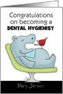 Customizable Congratulations on Becoming a Dental Hygienist-Hippo card