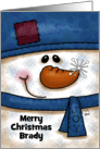 Customizable Name Merry Christmas for Brady Snowman with Snowflakes card