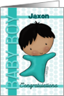 Customizable Name Jaxon Congratulations on New Baby Boy in Teal card