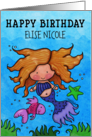 Customizable Name Elise Nicole Happy Birthday Child Mermaid card