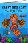 Customizable Name Madisyn Teresa Happy Birthday Mermaid Sea Creature card