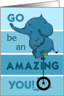 Congratulations on your Graduation Elephant Riding on Unicycle Amazing card