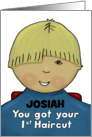 Customize Name Josiah Congratulations First Haircut Little Boy Blond card