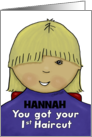 Customize Name Hannah Congratulations First Haircut Little Girl Blond card