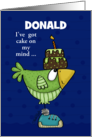 Customized Name Happy Birthday for Donald Bird with Cake on His Mind card