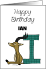 Customized Name Happy Birthday for Ian Impala with Letter I card