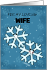 Customizable Merry Christmas for Wife Snowflake Character Couple card