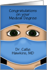Personalized Congrats on Medical Degree Green Eyed Female Face Mask card