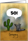 Customizable Happy 50th Birthday for Gregory Howling Wolf and Cactus card