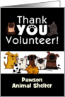 Customizable Thank You to Volunteer at Animal Shelter Cats and Dogs card