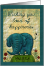 Customizable Happy Birthday Mother Tons of Happiness Blue Elephant card