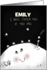 Customized Encouragement for Emily Moon Catches Stars I Will Catch You card