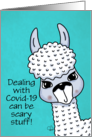 Encouragement During Covid 19 Virus Let Me Know Llama Pun card