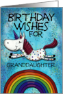 Customizable Birthday Wishes Granddaughter Unicorn Rainbow Magical card