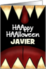 Customizable Name Happy Halloween for Javier Scary Teeth card