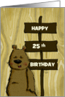 Customizable Happy 25th Birthday Bear with Signage card