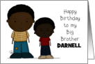 Happy Birthday Big Brother Darnell Two Boys African American card